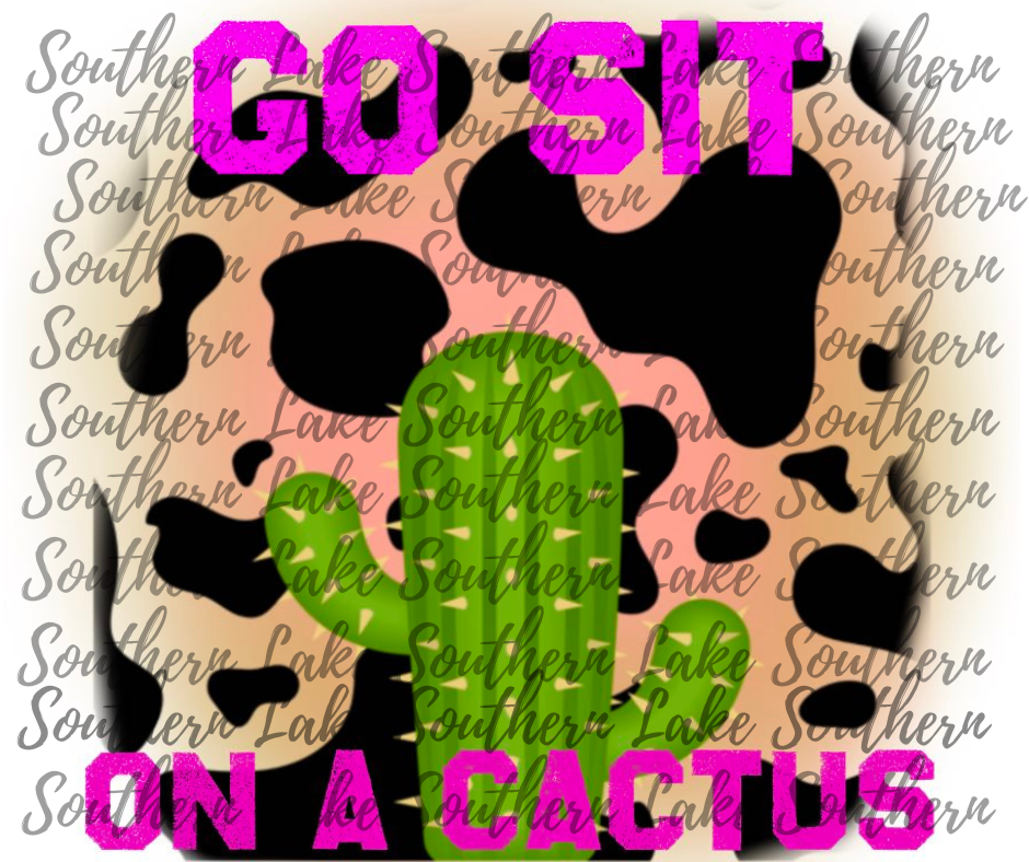 Go Sit on a Cactus